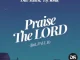 Dav Risen & DJ Sonic – Praise The Lord (feat. Paul B)