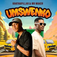 Khathapillar – Umswenko ft. Mr Maker