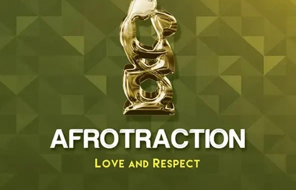 Afrotraction Love and Respect