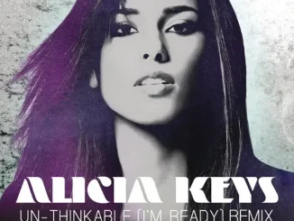 Alicia Keys Un thinkable (I'm Ready)