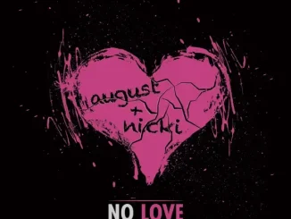 August Alsina No Love (feat. Nicki Minaj)