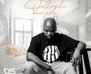 Beat Soul – Oatlegile