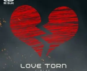 C Blak – Love Torn