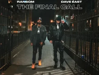 Dave East & Ransom The Final Call