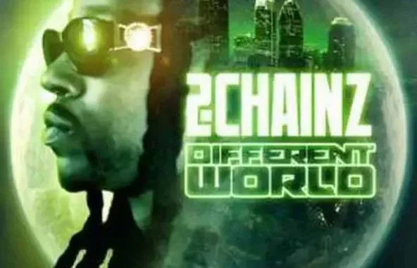 Different World 2 Chainz