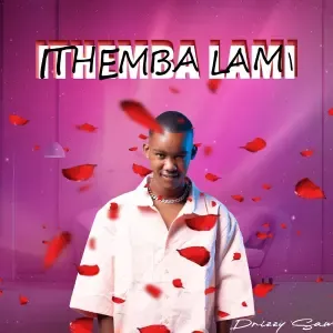 Drizzy Sam (RSA) – Ithemba Lami