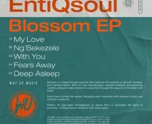 EntiQsoul – Blossom