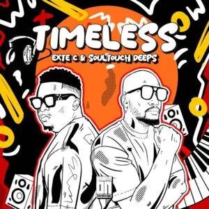 Exte C & Soultouch Deeps – Timeless