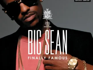 Finally Famous (Super Deluxe Edition) Big Sean