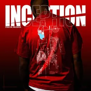 Fiso El Musica – INCEPTION