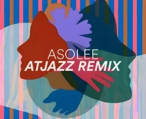 Fred Everything – Asolee (Atjazz Remix)