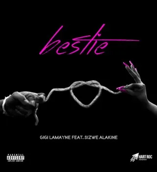 Gigi LaMayne – Bestie ft. Sizwe Alakine