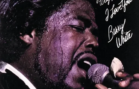 Just Another Way To Say I Love You Barry White