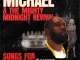 Killer Mike Michael & The Mighty Midnight Revival, Songs For Sinners And Saints