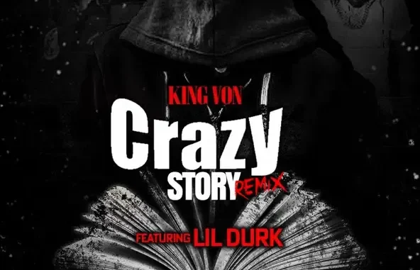 King Von ft Lil Durk Crazy Story 2.0