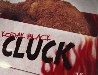 Kodak Black – Cluck