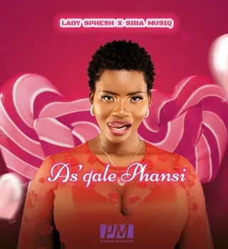 Lady Sphesh – As'qale Phansi Ft Sibah Musiq