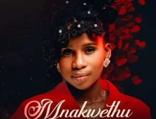 Lwah Ndlunkulu – Mnakwethu