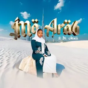 Makhadzi – Ma Arab ft. Dr Skaro