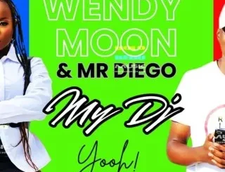 My Dj – Wendy Moon & Mr Diego