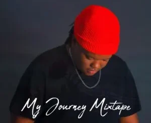 Mzux Maen – My Journey Mixtape