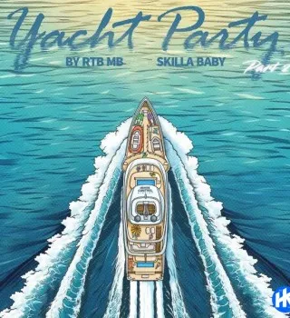 RTB MB – Yacht Party, Pt. 2 Ft. Skilla Baby