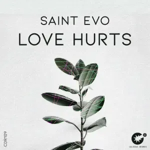 Saint Evo – Love Hurts