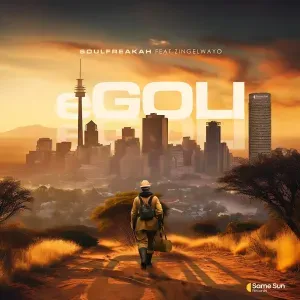 Soulfreakah – Egoli ft. Zingelwayo