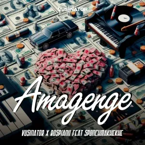 Vusinator – Amagenge ft Bospianii & Sponchmakhekhe