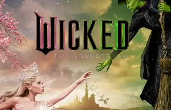 Wicked Movie Cast, Cynthia Erivo & Ariana Grande Wicked The Soundtrack