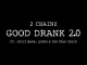 2 Chainz Good Drank 2.0 (feat. Gucci Mane, Quavo & The Trap Choir)